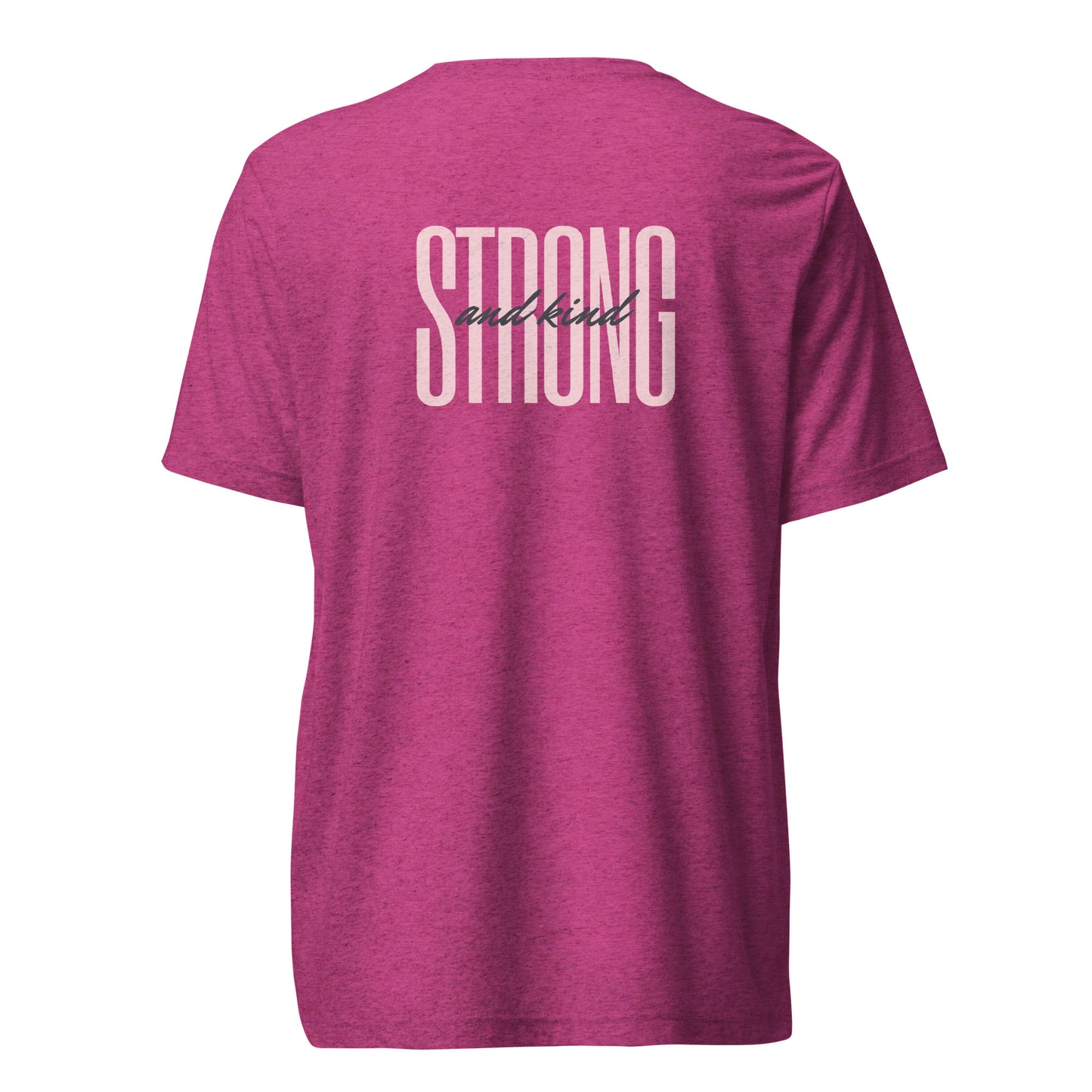 Strong & Kind T shirt