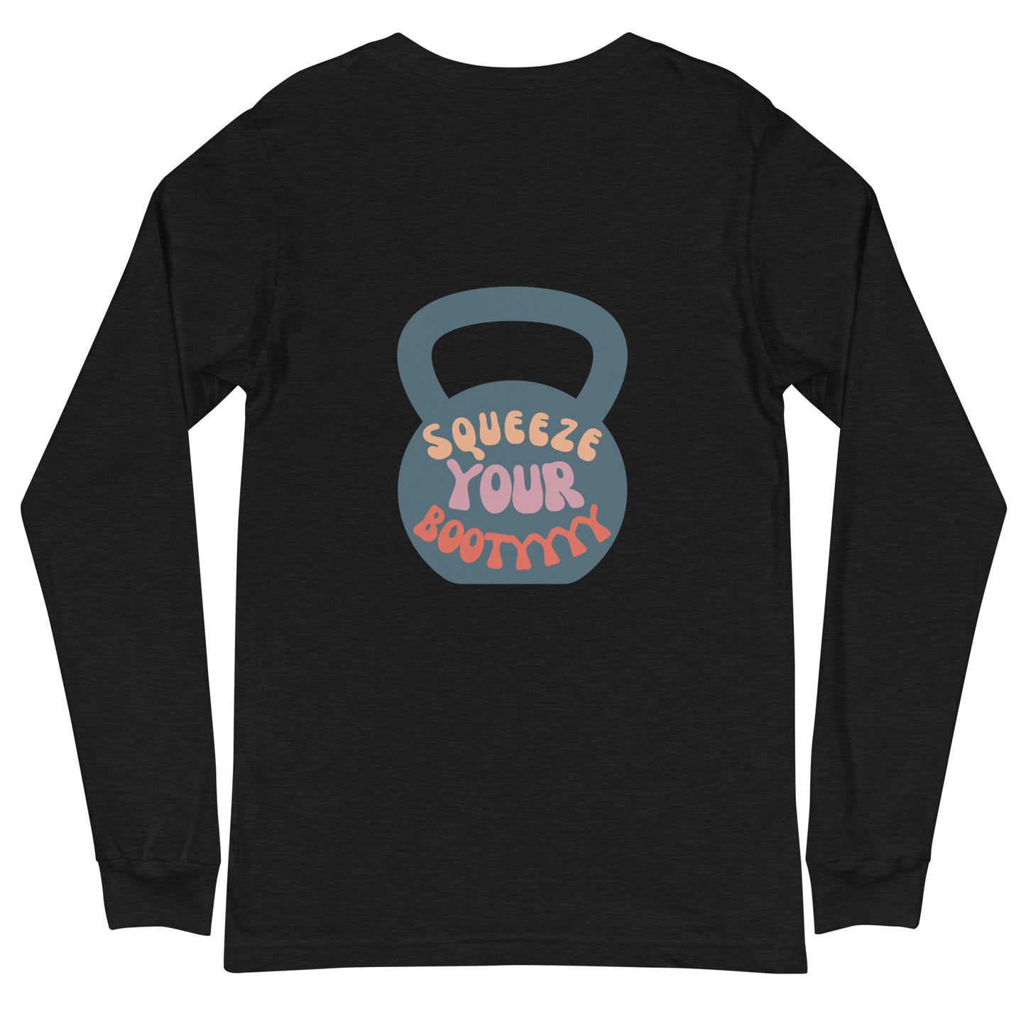 Long Sleeve Booty T-Shirt