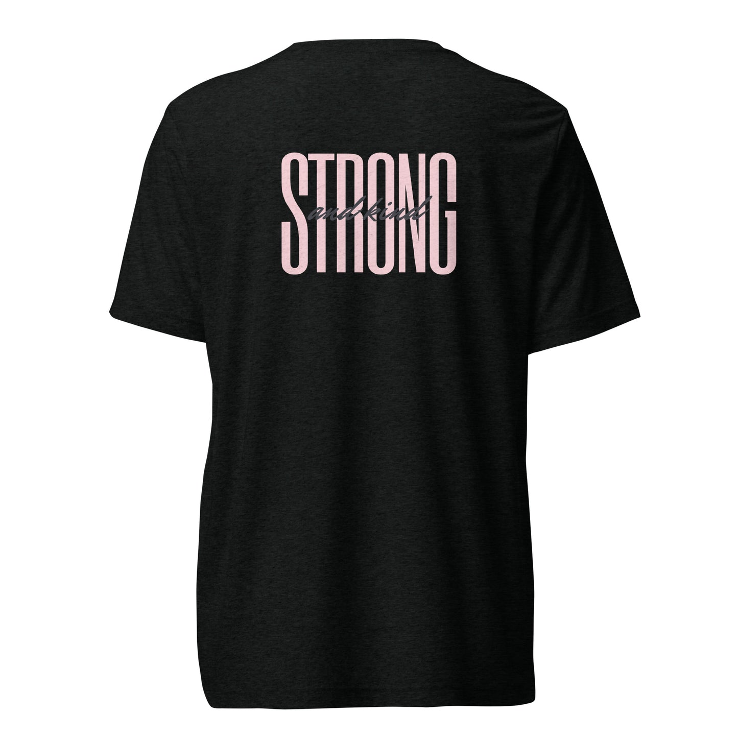 Strong & Kind T shirt